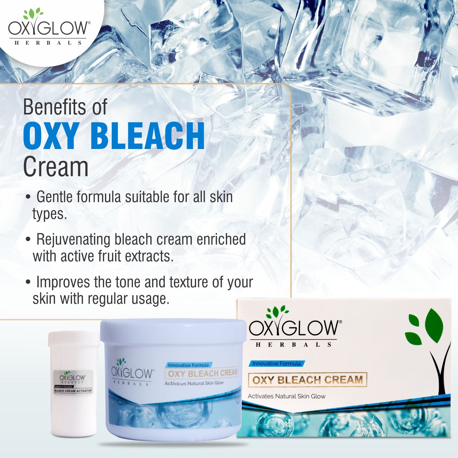 OxyGlow Herbals Oxy Bleach Cream | Activates Natural Skin Glow | Suitable for All Skin