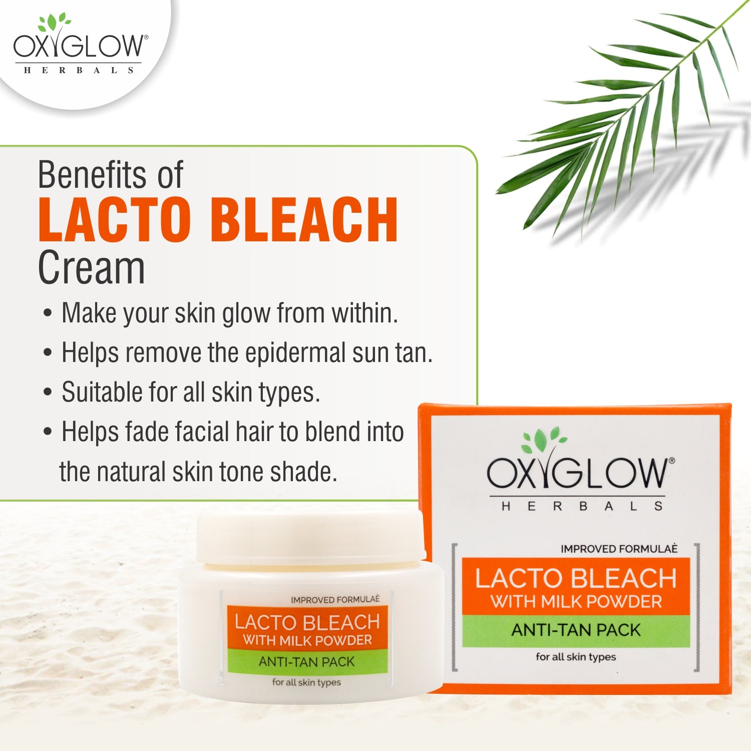OxyGlow Herbals Lacto Bleach Cream with Milk Powder | Bleach + Anti Tan Formula | Removes Tan & Hydrates Skin|  Suitable for All Skin