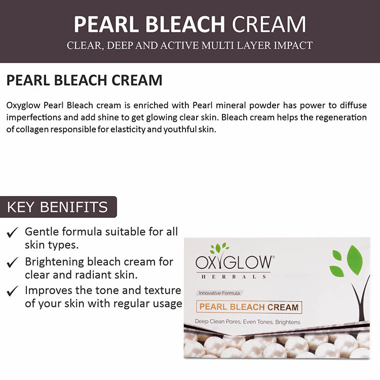 OxyGlow Herbals Pearl Bleach Cream- Key Benefits